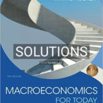 Solutions for Macroeconomics for Today 9th Edition by Tucker