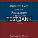 Test Bank for Business Law and the Regulation of Business 12th Edition by Mann