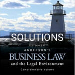 Solutions for Andersons Business Law and the Legal Environment Comprehensive Volume 23rd Edition by Twome