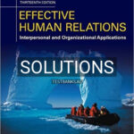 Solutions for Effective Human Relations Interpersonal And Organizational Applications 13th Edition by Reece