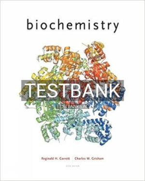 Test Bank for Biochemistry 6th Edition by Garrett