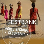 Test Bank for Fundamentals of World Regional Geography 4th Edition by Hobbs