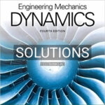 Solutions for Engineering Mechanics Dynamics SI Edition 4th Edition by Pytel