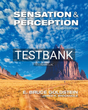 Test Bank for Sensation and Perception 10th Edition by Goldstein
