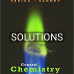 Solutions for General Chemistry 11th Edition by Ebbing