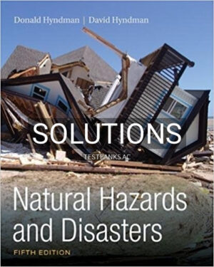 Solutions for Natural Hazards and Disasters 5th Edition by Hyndman