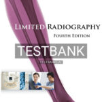 Test Bank for Limited Radiography 4th Edition by Campeau