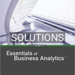 Solutions for Essentials of Business Analytics 2nd Edition by Camm