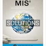 Solutions for MIS 6th Edition by Bidgoli
