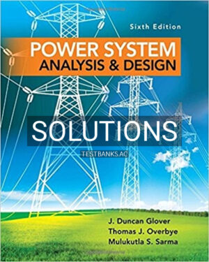Solutions for Power System Analysis and Design 6th Edition by Glover