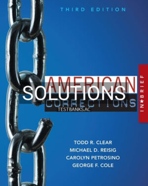 Solutions for American Corrections in Brief 3rd Edition by Clear