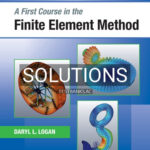 Solutions for A First Course in the Finite Element Method 6th Edition by Logan