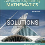 Solutions for Advanced Engineering Mathematics 8th Edition by ONeil