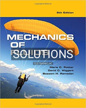 Solutions for Mechanics of Fluids 5th Edition by Potter