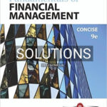 Solutions for Fundamentals of Financial Management Concise Edition 9th Edition by Brigham