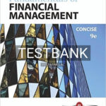 Test Bank for Fundamentals of Financial Management Concise Edition 9th Edition by Brigham