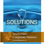 Solutions for Corporate Finance A Focused Approach 6th Edition by Ehrhardt