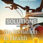 Solutions for Invitation to Health 17th Edition by Hales