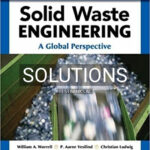 Solutions for Solid Waste Engineering A Global Perspective SI Edition 3rd Edition by Worrell