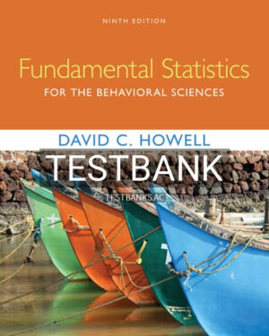 Test Bank for Fundamental Statistics for the Behavioral Sciences 9th Edition by Howell