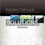 Solutions for Applied Calculus for the Managerial Life and Social Sciences 10th Edition by Tan