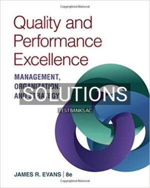 Solutions for Quality and Performance Excellence 8th Edition by Evans