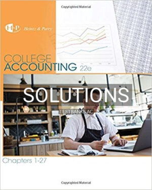 Solutions for College Accounting Chapters 1 27 22nd Edition by Heintz