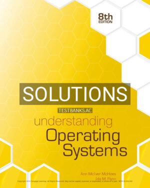 Solutions for Understanding Operating Systems 8th Edition by McHoes