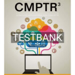 Test Bank for CMPTR 3rd Edition by Pinard