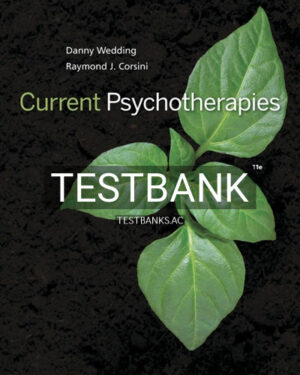 Test Bank for Current Psychotherapies 11th Edition by Wedding
