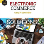 Solutions for Electronic Commerce 12th Edition by Gary Schneider