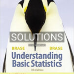 Solutions for Understanding Basic Statistics Enhanced 7th Edition by Brase