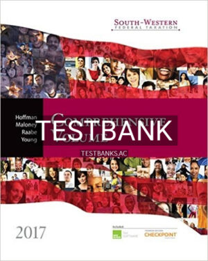 Test Bank for South-Western Federal Taxation 2017 Comprehensive 40th Edition by Hoffman