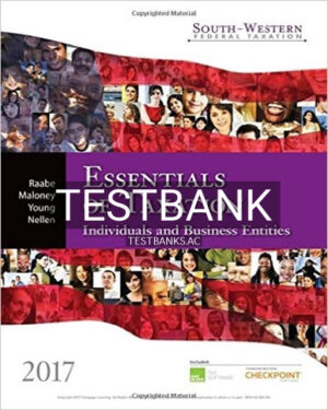 Test Bank for South-Western Federal Taxation 2017 Essentials of Taxation Individuals and Business Entities 20th Edition by Raabe