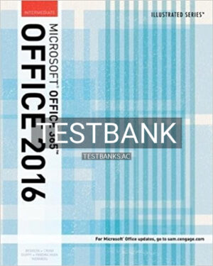 Test Bank for Illustrated Microsoft Office 365 and Office 2016 Intermediate 1st Edition by Beskeen