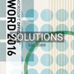 Solutions for Illustrated Microsoft Office 365 and Word 2016 Intermediate 1st Edition by Duffy