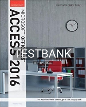 Test Bank for Illustrated Course Guide Microsoft Office 365 and Access 2016 Intermediate Spiral bound Version 1st Edition by Friedrichsen