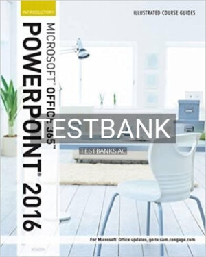 Test Bank for Illustrated Course Guide Microsoft Office 365 and PowerPoint 2016 Introductory Spiral bound Version 1st Edition by Beskeen