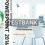 Test Bank for Illustrated Course Guide Microsoft Office 365 and PowerPoint 2016 Advanced Spiral bound Version 1st Edition by Beskeen