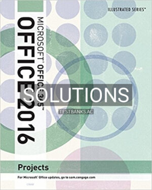 Solutions for Illustrated Microsoft Office 365 and Office 2016 Projects Loose leaf Version 1st Edition by Cram