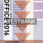 Test Bank for Illustrated Microsoft Office 365 and Office 2016 Fundamentals 1st Edition by Hunt