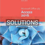 Solutions for New Perspectives Microsoft Office 365 and Access 2016 Intermediate 1st Edition by Shellman
