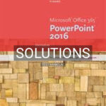 Solutions for New Perspectives Microsoft Office 365 and PowerPoint 2016 Intermediate 1st Edition by Pinard