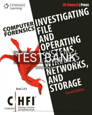 Test Bank for Computer Forensics Investigating File and Operating Systems Wireless Networks and Storage CHFI 2nd Edition by EC-Council