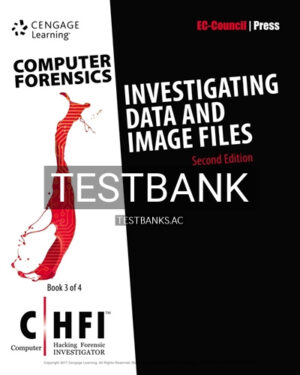 Test Bank for Computer Forensics Investigating Data and Image Files CHFI 2nd Edition by EC-Council