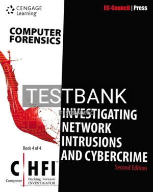 Test Bank for Computer Forensics Investigating Network Intrusions and Cybercrime CHFI 2nd Edition by EC-Council
