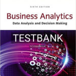 Test Bank for Business Analytics Data Analysis and Decision Making 6th Edition by Albright