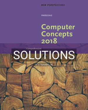 Solutions for New Perspectives on Computer Concepts 2018 Comprehensive 20th Edition by Parsons