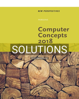 Solutions for New Perspectives on Computer Concepts 2018 Introductory 20th Edition by Parsons
