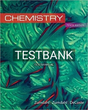 Test Bank for Chemistry 10th Edition by Zumdahl